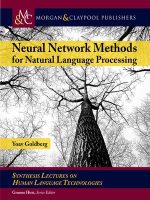 cover image of Neural Network Methods in Natural Language Processing